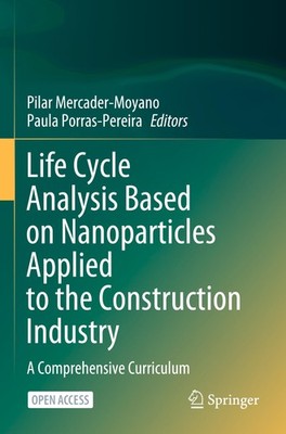 Life Cycle Analysis Based on Nanoparticles Applied to the Construction Industry 