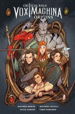 Critical Role Vox Machina: Origins Volume 1 | Matthew Mercer, Matthew Colville