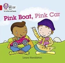 Collins Big Cat Phonics for Letters and Sounds - Pink Boat, Pink Car: Band 02B/