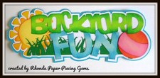 BACKYARD FUN title paper piecing for Premade Scrapbook Pages3d die cut by Rhonda