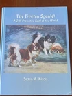 RARE "THE TIBETAN SPANIEL" DOG BOOK BY MICCIO 1ST 1995 VG CONDITION 256 PAGES