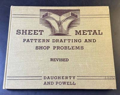 1922 - Sheet Metal Pattern Drafting And Shop Problems - Rare - Daugherty VL08