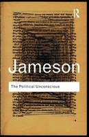 The Political Unconscious | Narrative As A Socially Symbolic Act | Jameson