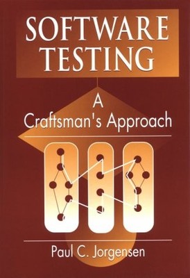 Software Testing: A Craftsman's Approach - hardcover Jorgensen, Paul C.