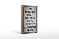 Holzschild Spruch 12X18 Cm An Manchen Tagen Gibt Es ÄRger Deko Schild