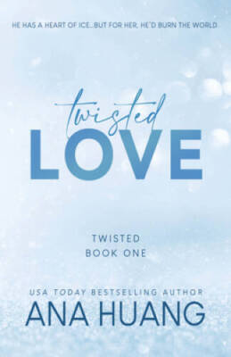 Twisted Love (Twisted, 1) - Paperback By Huang, Ana - GOOD