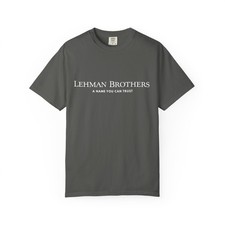 Lehman Brothers T-Shirt =, 2008 Financial Collapse, Financial Bankrupt Company 