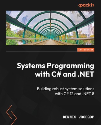Systems Programming with C# and .NET | Dennis Vroegop | Taschenbuch | Englisch