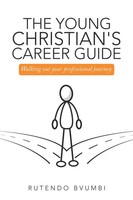 Rutendo Bvumbi | The Young Christian's Career Guide | Taschenbuch | Englisch