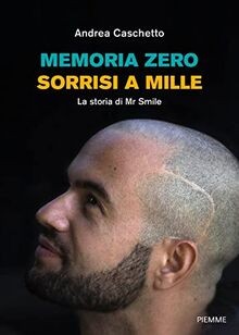Memoria Zero, sorrisi a mille. La storia di Mr Smil... | Buch | Zustand sehr gut