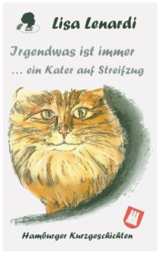 Thumbnail - Irgendwas Ist Immer ...ein Kater Auf Streifzug Hamburger