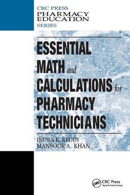 Essential Math and Calculations for Pharmacy Technicians by I... - 9781587161476