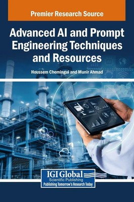 Houssem Chemingui (u. a.) | Advanced AI and Prompt Engineering Techniques and...