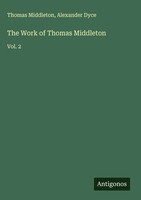 Thomas Middleton (U. A.) | The Work Of Thomas Middleton | Buch | Englisch (2025)