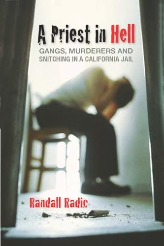 Priest in Hell, A : Gangs, Murderers and Snitch. Radic>|