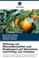 Wirkung Von MikronäHrstoffen Und BiodüNgern Auf Wachstum Und Ertrag Von Tomaten