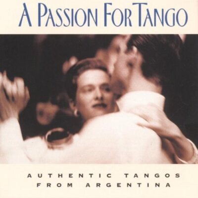 Sexteto Mayor Orchestra A passion for tango (1994, US) [CD]
