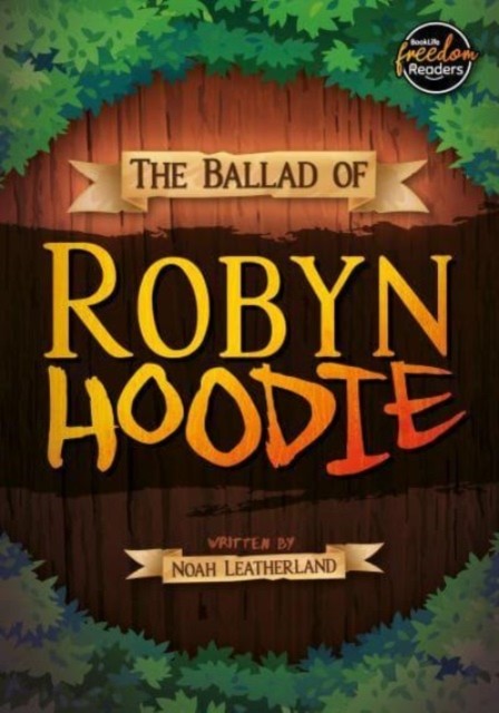The Ballad of Robyn Hoodie by Noah Leatherland PAPERBACK 9781805050360