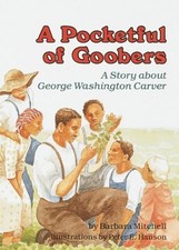 A Pocketful of Goobers: A Story About George Washington Carver (
