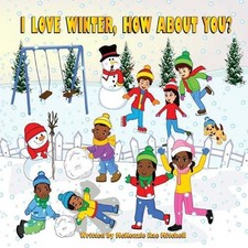 I Love Winter, How about You? by McKenzie Rae Mitchell (English) Paperback Book