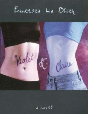 Violet  Claire - Paperback By Block, Francesca Lia - GOOD