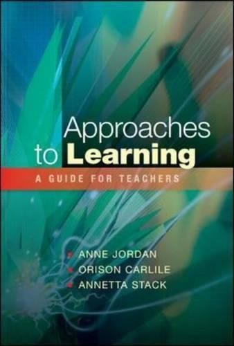 Approaches to learning: a guide for teachers: A Guide for Educators - Jordan, .