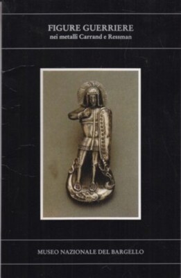 FIGUREN KRIEGER IN METALL CARRAND UND RESMAN KUNST WEISE AA.VV.
