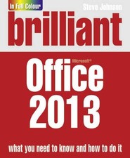 Brilliant Office 2013 (Brilliant Computing) By Mr Steve Johnson