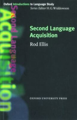Second Language Acquisition by Ellis, Rod; Widdowson, H. G.
