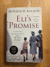 Eli's Promise by Ronald H. Balson (Paperback) (Advance Readers’ Edition) ARC WW2