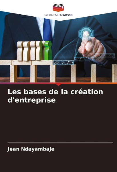 Jean Ndayambaje | Les Bases De La CréAtion D'entreprise | Taschenbuch (2024)-image