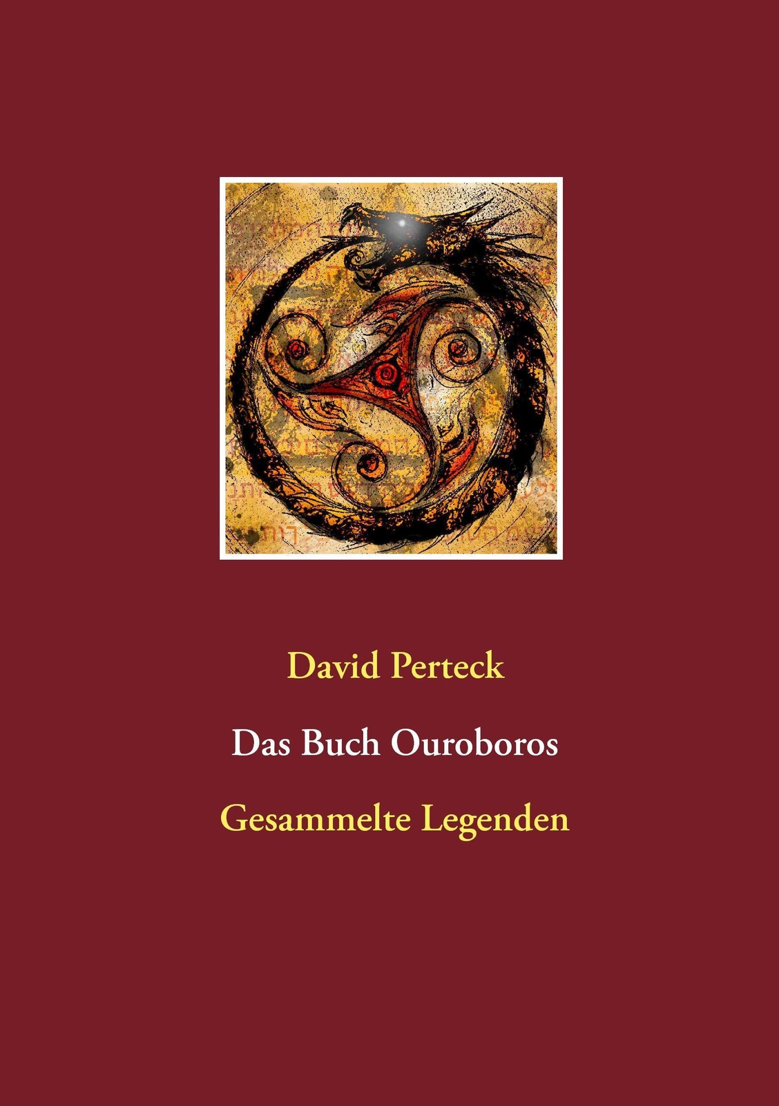 Thumbnail - Das Buch Ouroboros Gesammelte Legenden Von Zauberern Und Dämonen David