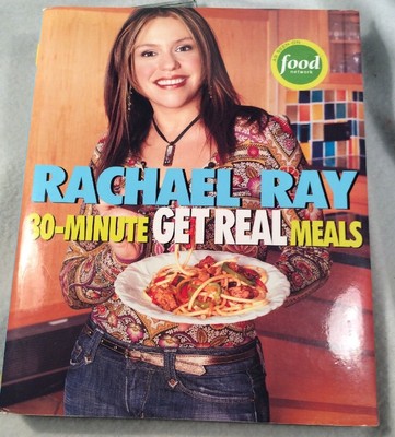 Rachael Ray 30-Minute GET REAL Meals - Softcover