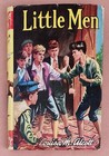 Little Men by Louisa M. Alcott,  1964, Hardcover