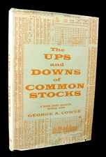 The Ups & Downs of the Common Stocks by George Cowee - 1st  1960  Liberty Mutual