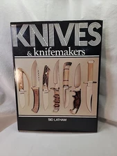 Knives & Knifemakers By Sid Latham 1973 Hardcover Book 