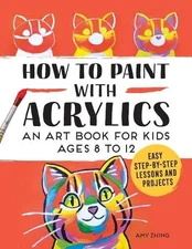 Rockridge Press How to Paint with Acrylics (Paperback)