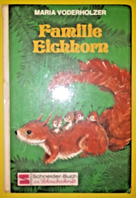 "Familie Eichhorn" M. Voderholzer Schneider Buch in Schreibschrift 1973 - Bild 1 von 4