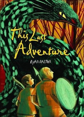 This Last Adventure by Ryan Dalton (English) Hardcover Book