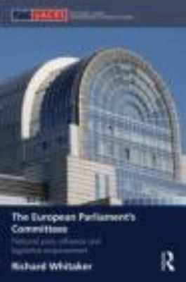 European Parliament's Committees : National Party Influence and Legislative E...