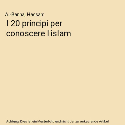 I 20 principi per conoscere l'islam, Al-Banna, Hassan