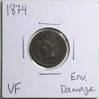 1874 1C Indian Head Cent with VF Detail Environmental Damage #2211