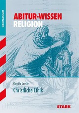 STARK Abitur-Wissen - Religion Christliche Ethik