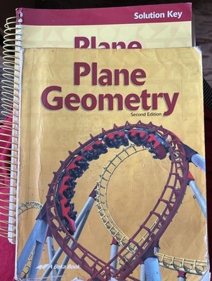 A Beka Plane Geometry Student Text & Solution key No Writing