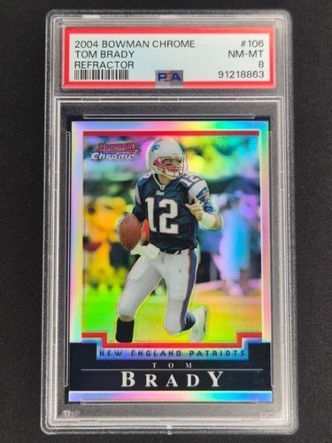 2004 Bowman Chrome - Refractor #106 Tom Brady /500 PSA 8
