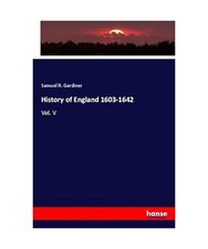 History of England 1603-1642, Gardiner, Samuel R.