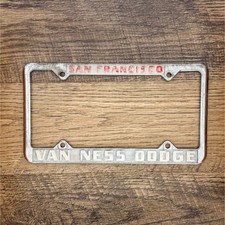 Original San Francisco California License Plate Frame - Van Ness Dodge Dealer