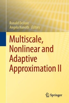 Multiscale, Nonlinear and Adaptive Approximation II by Ronald DeVore Hardcover B
