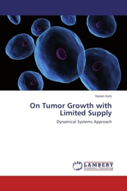 Thumbnail - Natan Katz | On Tumor Growth With Limited Supply | Taschenbuch |