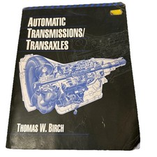 Automatic Transmissions / Transaxles book Thomas Birch 1991 Glencoe 425 pages